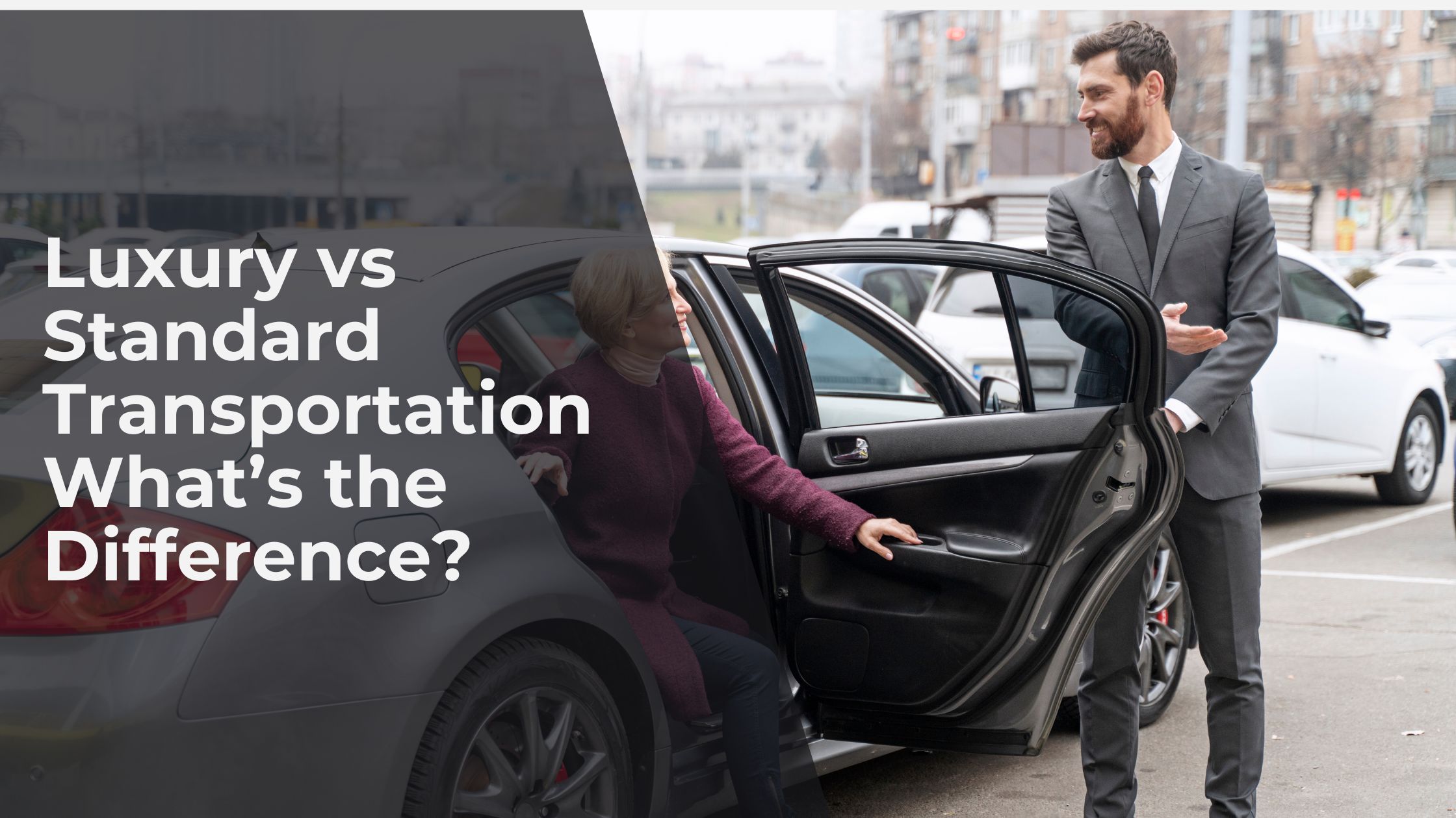 Luxury-vs-Standard-Transportation-Whats-the-Difference